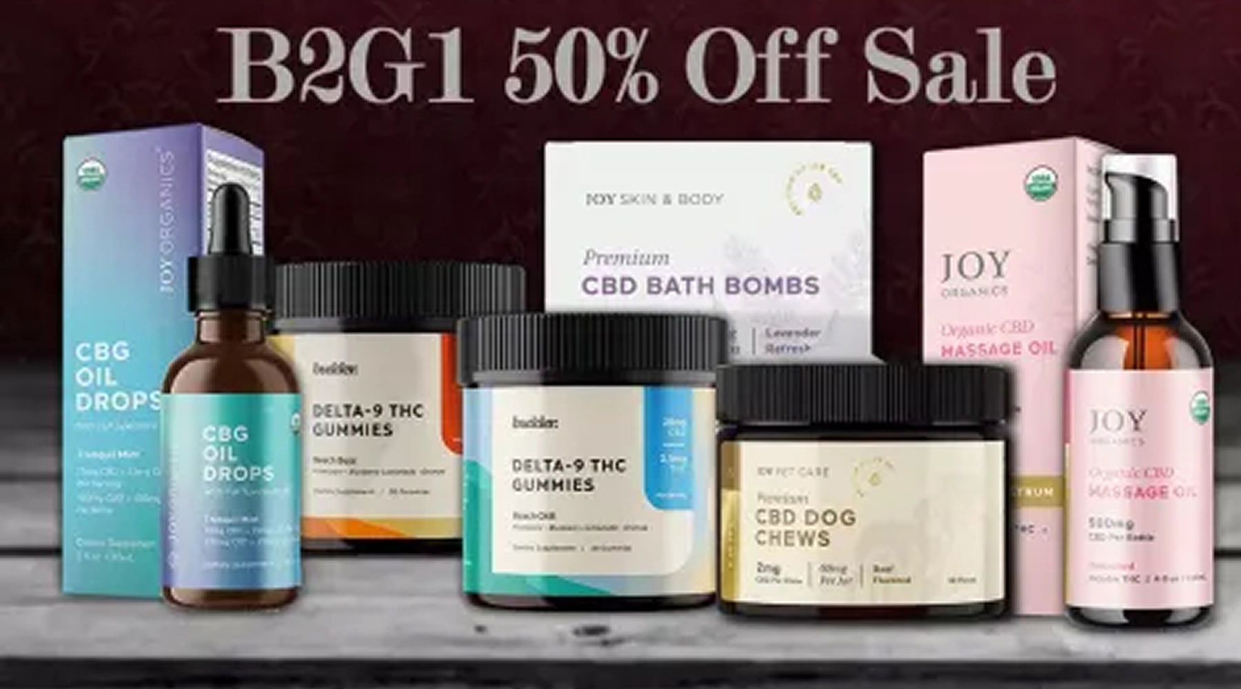 July Special: Buy 2 Joy or Budder. Products, Get One 50% Off!