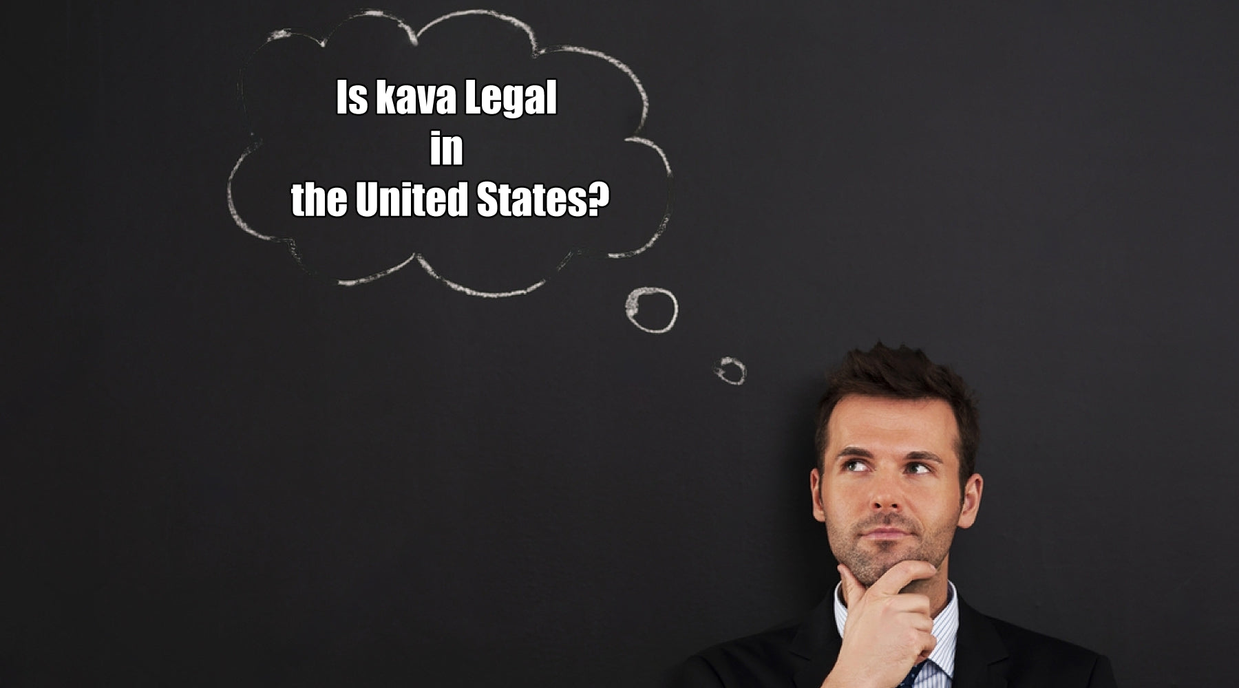 Is Kava Legal in 2023?